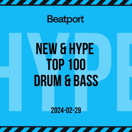Beatport Drum & Bass Top 100 New & Hype February 2024